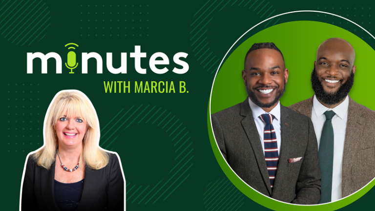 Minutes with Marcia B. episode 23 featuring guests Welton McCrary and Rich Mitchell